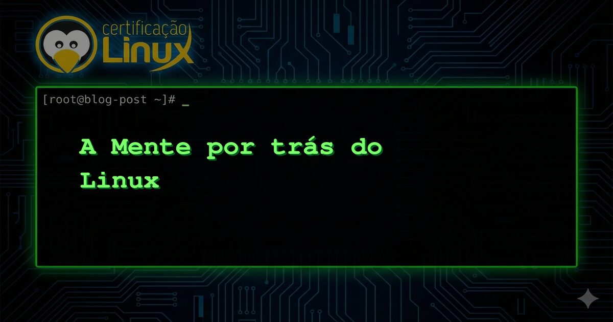 A Mente por trás do Linux