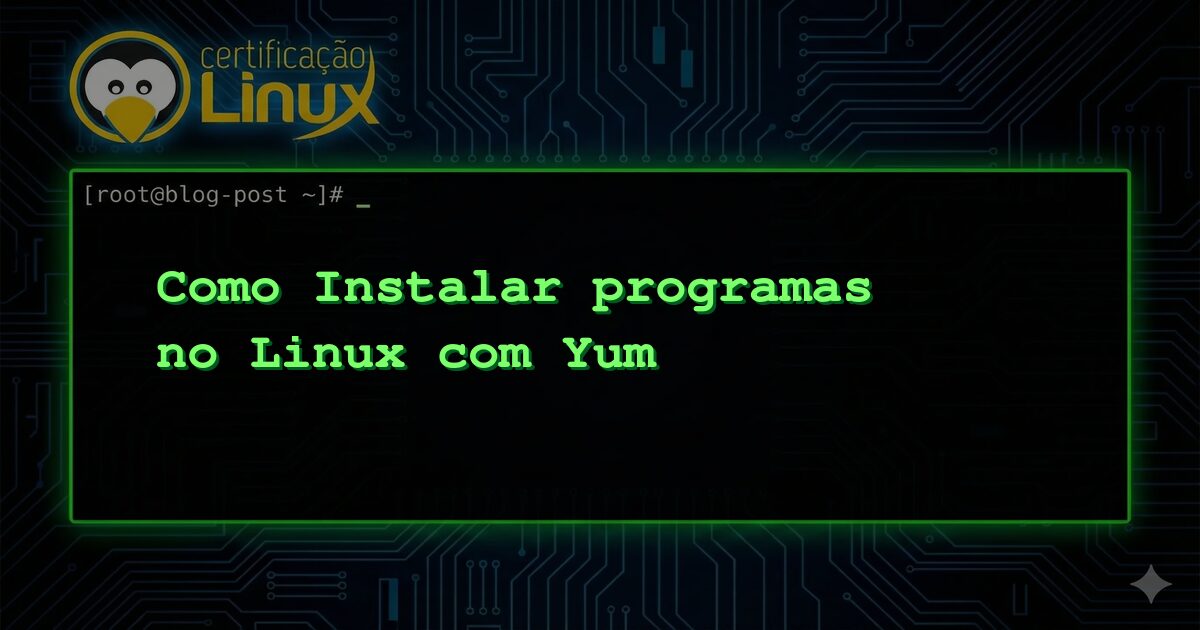 Como Instalar programas no Linux com Yum