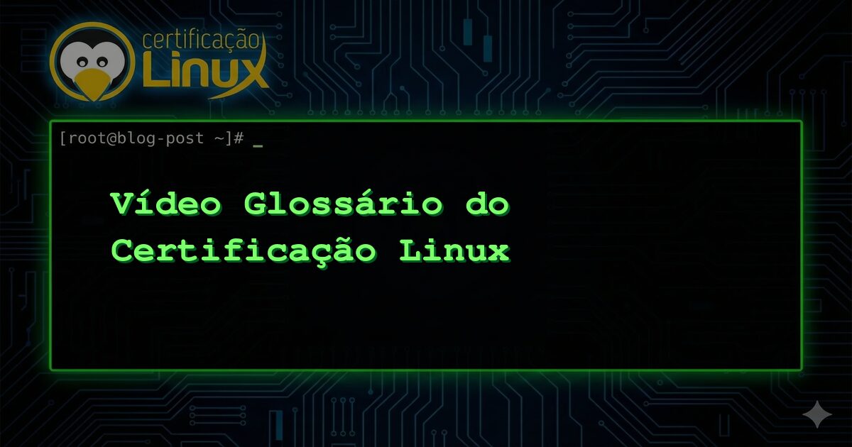 Linux Certification Video Glossary