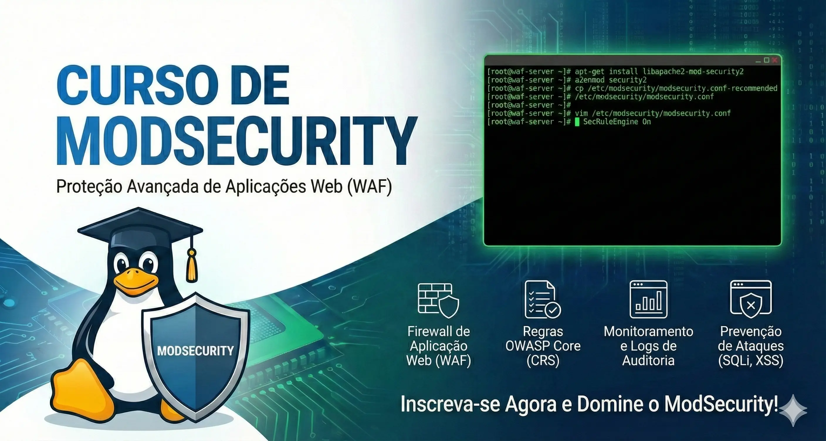 ModSecurity — WAF Profissional para proteger aplicações web contra ataques reais